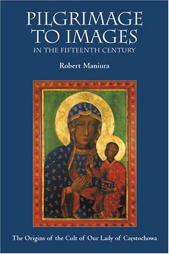 Review of Robert Maniura, <i>Pilgrimage to Images in the Fifteenth Century: The Origins of the Cult of Our Lady of Częstochowa</i> (Woodbridge: The Boydell Press, 2004), in <i>The Medieval Review</i> (2007). [I. Kabala]